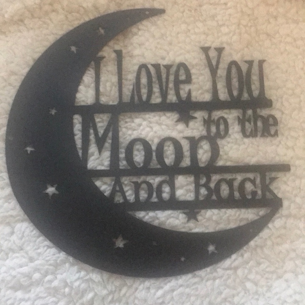 Black matte “I love you to the Moon and Back metal